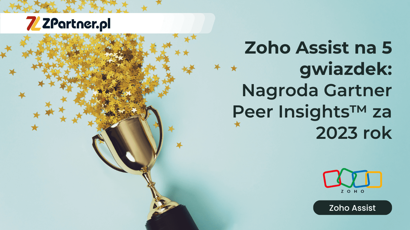  Zoho Assist na 5 gwiazdek: Nagroda Gartner Peer Insights za 2023 rok